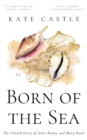 Born of the Sea : The Untold Story of Anne Bonny and Mary Read - Book