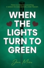 When The Lights Turn To Green - eBook