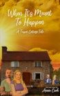 When It's Meant To Happen - eBook