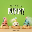 What is Purim? : Your guide to the unique traditions of the Jewish festival of Purim - Book
