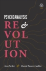 Psychoanalysis and Revolution : Critical Psychology for Liberation Movements - Book