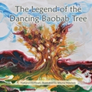 The Legend of the Dancing Baobab Tree - Book