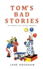 Tom's Bad Stories - Book