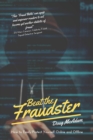 Beat the Fraudster : How to Easily Protect Yourself Online and Offline - Book