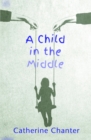 A Child in the Middle - eBook