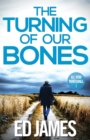 The Turning of our Bones - Book