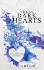 These Dark Hearts : A Nix & Harleigh Prequel - Book