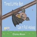 Tired Little Bat Can't Fall Asleep - Book
