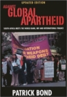 Against global apartheid : South Africa meets the world bank, IMF and international finance - Book