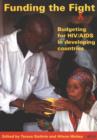 Funding the Fight : Budgeting for HIV/AIDS in Developing Countries - Book