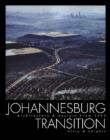 Johannesburg Transition : Architecture and Society 1950 - 2000 - Book