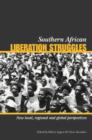 Southern African liberation struggles : New local, regional and global perspectives - Book