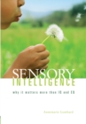 Sensory intelligence : Why it matters more than both IQ and EQ - Book