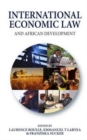 International Economic Law and African Development - Book