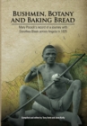 Bushmen, Botany and Baking Bread : Mary Pocock's record of a journey with Dorothea Bleek across Angola in 1925 - Book