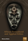 African Personhood and Applied Ethics - Book