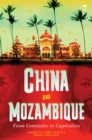China and Mozambique : From comrades to capitalists - Book