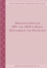 Migration-Induced HIV and AIDS in Rural Mozambique and Swaziland - Book