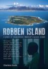 Robben Island : A place of Inspiration: Mandela's Prison Island - eBook