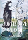 The Turtle Dove Told Me - eBook