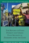 The Return of Food. Poverty and Urban Food Security in Zimbabwe after the Crisis - Book