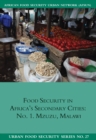 Food Security in Africa's Secondary cities : no. 1. Mzuzu, Malawi - eBook
