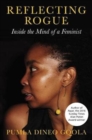 Reflecting rogue : Inside the mind of a feminist - Book