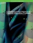 A Comprehensive Review of Methods for the Channel Allocation Problem - Book