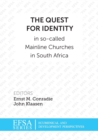The quest for identity in so-called mainline churces in South Africa - Book