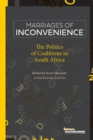 Marriages of Inconvenience : The politics of coalitions in South Africa - eBook