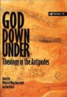 God Down Under : Theology in the Antipodes - Book