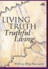 Living Truth, Truthful Living : Christian Faith and the Scalpel of Suspicion - Book