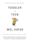 Toddler To Teen : How to Equip, Encourage and Enjoy your Children - eBook