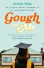 Gough and Me : My Journey from Cabramatta to China and beyond - eBook