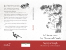 A House Over Diamond Creek : A Whimsical Journey through  Gardens and Life - Book