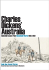 Charles Dickens' Australia: Selected Essays from Household Words 1850-1859 : Book One: Convict Stories - Book