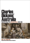 Charles Dickens' Australia: Selected Essays from Household Words 1850-1859 : Book Two: Immigration - Book