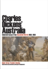 Charles Dickens' Australia: Selected Essays from Household Words 1850-1859 : Book Three: Frontier Stories - Book