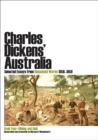 Charles Dickens' Australia: Selected Essays from Household Words 1850-1859 : Book Four: Mining and Gold - Book