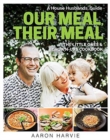 Our Meal , Their Meal : The Little Ones & Grown-Ups Cookbook - Book