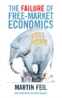 The Failure of Free-Market Economics - Book