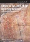 Lithics in the Land of the Lightning Brothers : The Archaeology of Wardaman Country, Northern Territory - Book