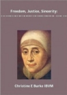 Freedom, Justice and Sincerity : Reflections on the Life and Spirituality of Mary Ward - Book