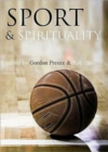 Sport and Spirituality : An Exercise in Everyday Theology - Book