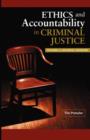 Ethics and Accountability in Criminal Justice : Towards a Universal Standard - Book