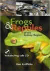 Frogs and Reptiles of the Sydney Region - Book