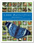 1000 Butterflies : An Illustrated Guide to the World's Most Beautiful Butterflies - Book