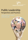 Public Leadership : Perspectives and Practices - Book