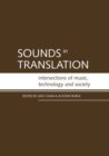 Sounds in Translation : Intersections of music, technology and society - Book