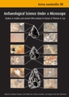 Archaeological Science Under a Microscope : Studies in Residue and Ancient DNA Analysis in Honour of Thomas H. Loy - Book
